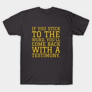 Stick to the Word T-Shirt